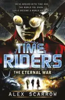 TimeRiders: Wieczna wojna (Księga 4) - TimeRiders: The Eternal War (Book 4)