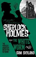 Dalsze przygody Sherlocka Holmesa - Biały robak - The Further Adventures of Sherlock Holmes - The White Worm