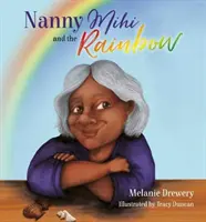 Niania Mihi i tęcza - Nanny Mihi and the Rainbow