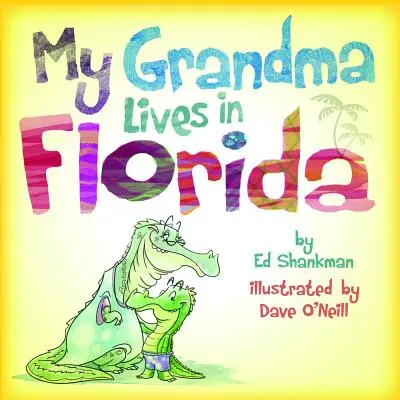 Moja babcia mieszka na Florydzie - My Grandma Lives in Florida