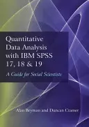 Analiza danych ilościowych za pomocą IBM SPSS 17, 18 i 19: Przewodnik dla badaczy społecznych - Quantitative Data Analysis with IBM SPSS 17, 18 & 19: A Guide for Social Scientists