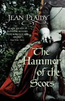 Młot na Szkotów - (Saga rodu Plantagenetów) (Plaidy Jean (powieściopisarka)) - Hammer of the Scots - (Plantagenet Saga) (Plaidy Jean (Novelist))