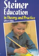 Edukacja steinerowska w teorii i praktyce - Steiner Education in Theory and Practice