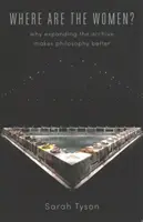 Gdzie są kobiety? Dlaczego poszerzanie archiwum czyni filozofię lepszą? - Where Are the Women?: Why Expanding the Archive Makes Philosophy Better