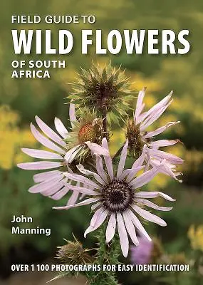 Przewodnik terenowy po dzikich kwiatach Afryki Południowej - Field Guide to Wild Flowers of South Africa