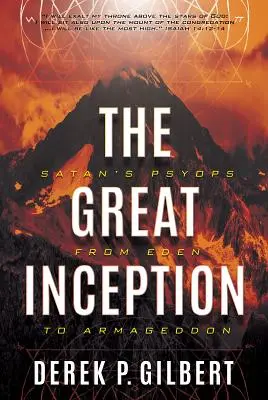 Wielka Incepcja: Psyops Szatana od Edenu do Armagedonu - The Great Inception: Satan's Psyops from Eden to Armageddon