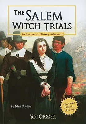 Procesy czarownic w Salem: Interaktywna przygoda historyczna - The Salem Witch Trials: An Interactive History Adventure