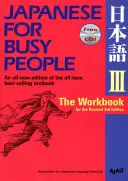 Japoński dla zapracowanych III: Zeszyt ćwiczeń do poprawionej 3. edycji - Japanese for Busy People III: The Workbook for the Revised 3rd Edition