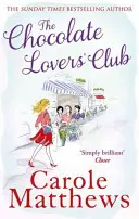 Klub Miłośniczek Czekolady - przyjemna, romantyczna, ulubiona przez fanki seria z bestsellera Sunday Timesa - Chocolate Lovers' Club - the feel-good, romantic, fan-favourite series from the Sunday Times bestseller