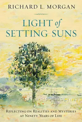 Światło zachodzącego słońca: Refleksja nad rzeczywistością i tajemnicami w wieku dziewięćdziesięciu lat - Light of the Setting Suns: Reflecting on Realities and Mysteries at Ninety Years of Life