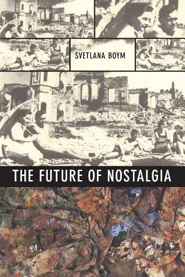 Przyszłość nostalgii - The Future of Nostalgia