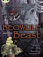 Bug Club Independent Fiction Rok 4 Grey A Beowulf i bestia - Bug Club Independent Fiction Year 4 Grey A Beowulf and the Beast