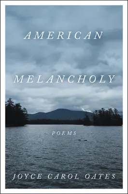 Amerykańska melancholia: Wiersze - American Melancholy: Poems