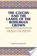 Czesi i ziemie Korony Czeskiej - The Czechs and the Lands of the Bohemian Crown