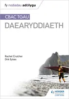 Nodiadau Adolygu: CBAC TGAU Daearyddiaeth (My Revision Notes: WJEC GCSE Geography - wydanie w języku walijskim) - Nodiadau Adolygu: CBAC TGAU Daearyddiaeth (My Revision Notes: WJEC GCSE Geography Welsh-language edition)