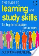 Przewodnik po umiejętnościach uczenia się i studiowania: Dla szkolnictwa wyższego i w pracy - The Guide to Learning and Study Skills: For Higher Education and at Work