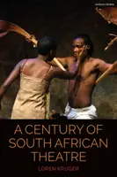 Stulecie teatru południowoafrykańskiego - A Century of South African Theatre