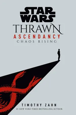 Star Wars: Thrawn Ascendancy (Księga I: Chaos Rising) - Star Wars: Thrawn Ascendancy (Book I: Chaos Rising)