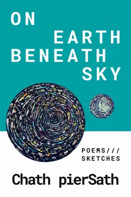 Na ziemi pod niebem: Wiersze i szkice - On Earth Beneath Sky: Poems and Sketches