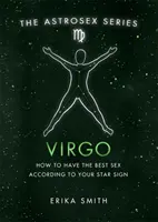 Astroseks: Panna - Jak uprawiać najlepszy seks według swojego znaku zodiaku? - Astrosex: Virgo - How to have the best sex according to your star sign