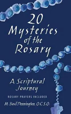 20 tajemnic różańca: Biblijna podróż - 20 Mysteries of the Rosary: A Scriptural Journey