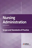 Administracja pielęgniarska - zakres i standardy praktyki - Nursing Administration - Scope and Standards of Practice