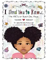 I Need You To Know: ABC magii czarnej dziewczyny - I Need You To Know: The ABC's of Black Girl Magic