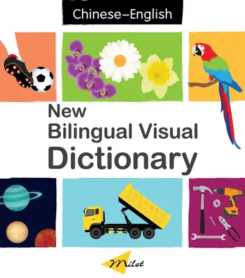 Nowy dwujęzyczny słownik wizualny (angielsko-chiński) - New Bilingual Visual Dictionary (English-Chinese)