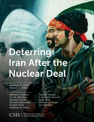 Odstraszanie Iranu po zawarciu porozumienia nuklearnego - Deterring Iran After the Nuclear Deal