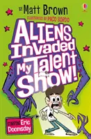 Kosmici najechali mój pokaz talentów! - Aliens Invaded My Talent Show!