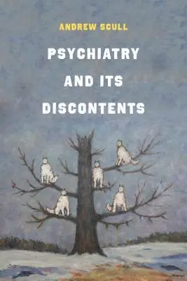 Psychiatria i jej niezadowolenie - Psychiatry and Its Discontents