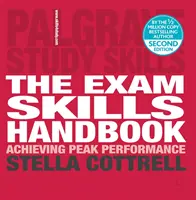 Podręcznik umiejętności egzaminacyjnych: Osiąganie najwyższej wydajności - The Exam Skills Handbook: Achieving Peak Performance