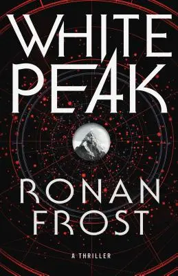 White Peak: Thriller - White Peak: A Thriller