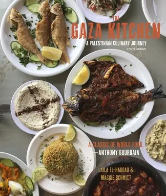 Kuchnia Gazy: Palestyńska podróż kulinarna - The Gaza Kitchen: A Palestinian Culinary Journey