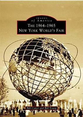 Targi Światowe w Nowym Jorku w latach 1964-1965 - The 1964-1965 New York World's Fair