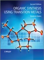 Synteza organiczna z wykorzystaniem metali przejściowych - Organic Synthesis Using Transition Metals