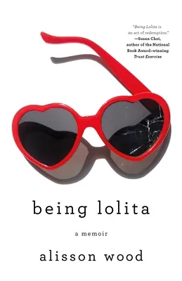 Być Lolitą: Pamiętnik - Being Lolita: A Memoir