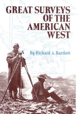 Wielkie badania amerykańskiego Zachodu, tom 38 - Great Surveys of the American West, Volume 38