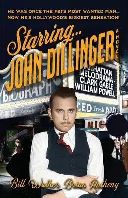 W roli głównej... John Dillinger - Starring... John Dillinger