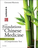 Podstawy medycyny chińskiej - kompleksowy tekst - Foundations of Chinese Medicine - A Comprehensive Text