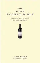 Kieszonkowa Biblia Wina - Wszystko, co miłośnik wina powinien wiedzieć - Wine Pocket Bible - Everything a wine lover needs to know