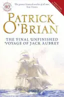 Ostatnia, niedokończona podróż Jacka Aubreya - Final, Unfinished Voyage of Jack Aubrey