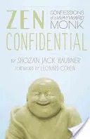 Zen Confidential: Wyznania krnąbrnego mnicha - Zen Confidential: Confessions of a Wayward Monk