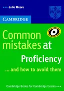 Najczęstsze błędy na maturze... i jak ich uniknąć - Common Mistakes at Proficiency... and How to Avoid Them