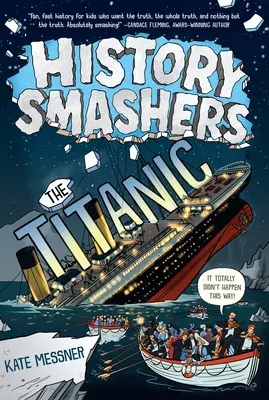 History Smashers: Titanic - History Smashers: The Titanic