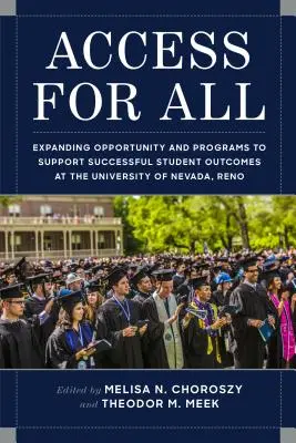 Dostęp dla wszystkich: Rozszerzanie możliwości i programów wspierających pomyślne wyniki studentów na University of Nevada, Reno - Access for All: Expanding Opportunity and Programs to Support Successful Student Outcomes at University of Nevada, Reno