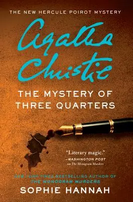 Tajemnica trzech ćwiartek: Nowa tajemnica Herkulesa Poirot - The Mystery of Three Quarters: The New Hercule Poirot Mystery