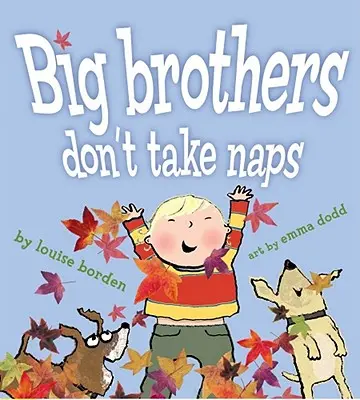 Wielcy bracia nie drzemią - Big Brothers Don't Take Naps