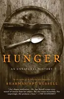 Głód: Nienaturalna historia - Hunger: An Unnatural History