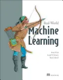 Uczenie maszynowe w świecie rzeczywistym - Real-World Machine Learning